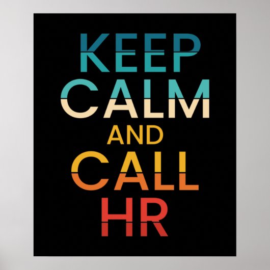 Keep Calm And Call HR Funny Human Resources Poster (Voorkant)