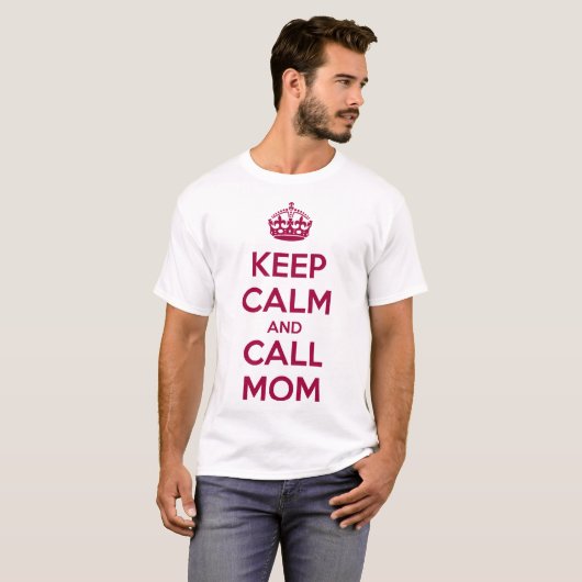 Keep Calm and Call Mom T-shirt (Voorkant volledig)