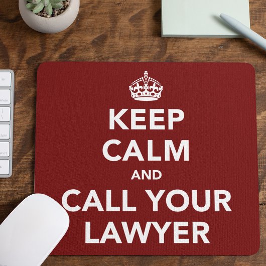 Keep Calm and Call Your Lawyer Muismat
