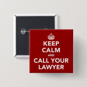 Keep Calm and Call Your Lawyer Vierkante Button 5,1 Cm (Voorkant /achterkant)