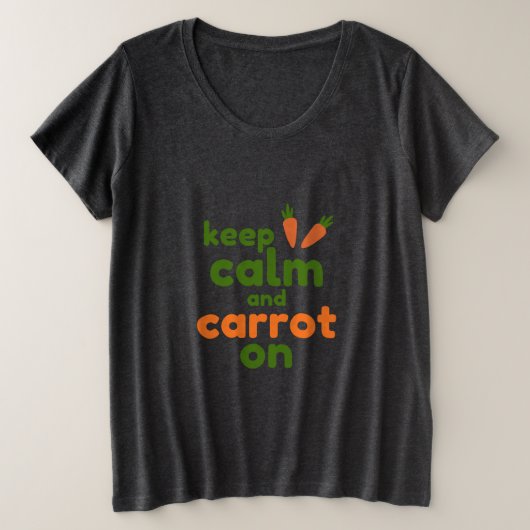 Keep Calm and Carrot On Grote Maat T-shirt (Design voorkant)