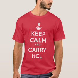 Keep Calm and Carry HCl- Geologie Parodie T-shirt