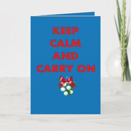 Keep Calm and Carry On Kissing Me Under Mistletoe Kaart
