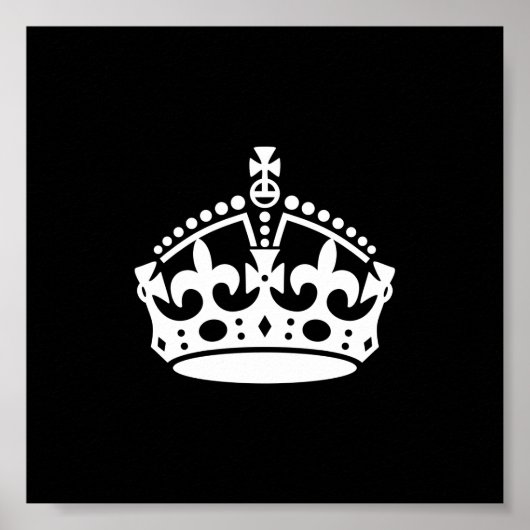 Keep Calm and Carry On Kroon (Bewerkbaar) Poster (Voorkant)