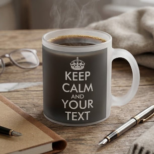 Keep Calm and Carry On - Maak je eigen Matglas Koffiemok