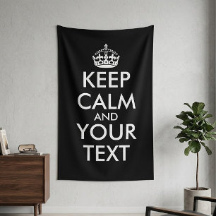 Keep Calm and Carry On - Maak je eigen Spandoek