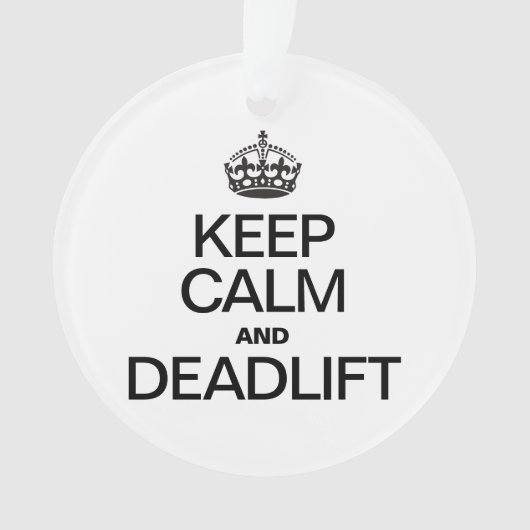 KEEP CALM AND DEADLIFT ORNAMENT (voorkant)