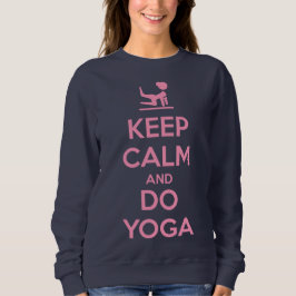 Keep Calm and Do Yoga Trui
