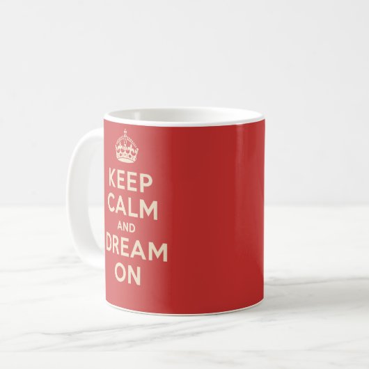 "Keep Calm and Dream On" Koffiemok (Voorkant links)
