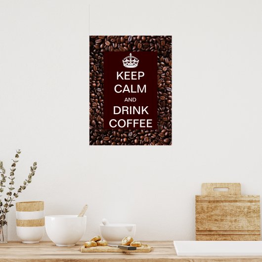 Keep Calm and Drink Coffee Bean Poster (Keuken)