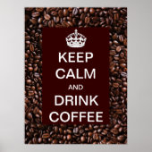 Keep Calm and Drink Coffee Bean Poster (Voorkant)