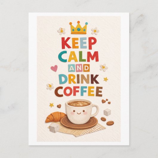 "Keep Calm and Drink Coffee" Briefkaart (Voorkant)