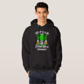 Keep calm and drink like a KENNEDY st patricks day Hoodie (Voorkant volledig)