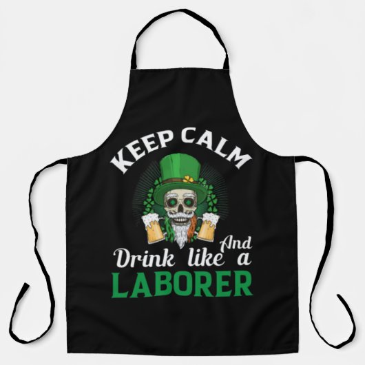 Keep Calm And Drink Like A Laborer Schort (Voorkant)