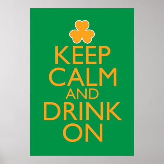 Keep Calm and Drink On Irish Poster (Voorkant)