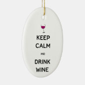Keep Calm and Drink Wine Keramisch Ornament (Rechts)