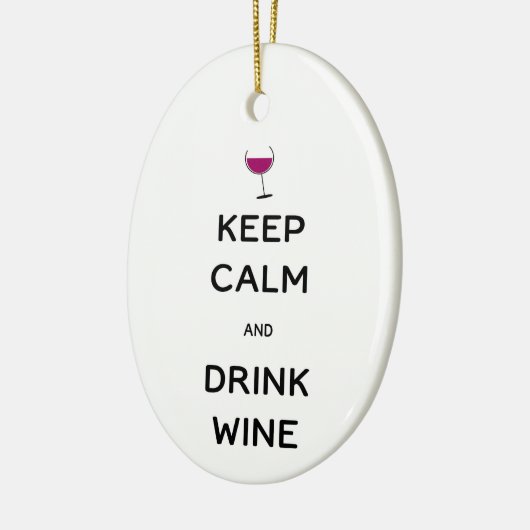 Keep Calm and Drink Wine Keramisch Ornament (Links)