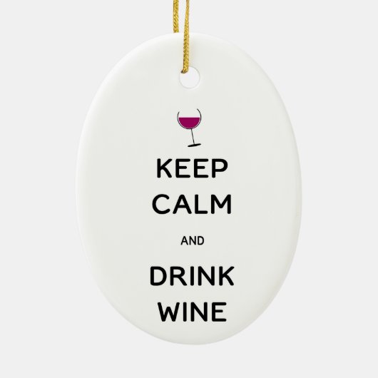 Keep Calm and Drink Wine Keramisch Ornament (Achterkant)