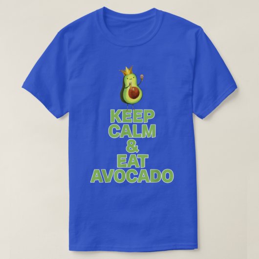 Keep calm and eat avocado t-shirt (Design voorkant)