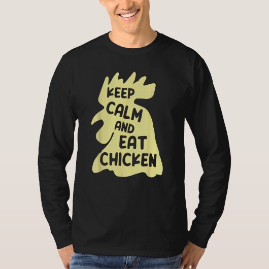 Keep Calm And Eat Chicken  Chicken T-shirt (Voorkant)