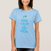 Keep Calm and Eat Pizza 1 T-shirt (Voorkant)