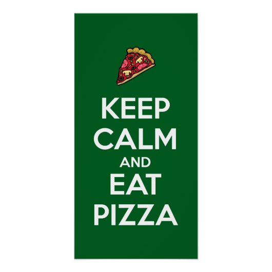 Keep Calm and Eat Pizza 2 Perfect Poster (Voorkant)