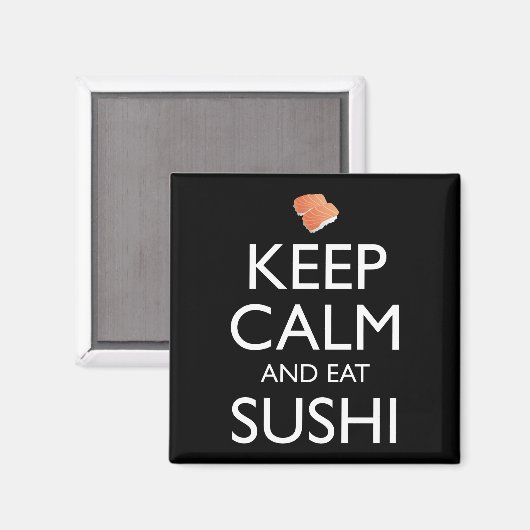 Keep Calm And Eat Sushi Magneet (Voorkant / Achterkant)