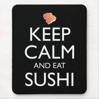 Keep Calm And Eat Sushi Muismat