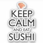 Keep Calm And Eat Sushi Sticker (Voorkant)