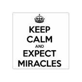 Keep Calm and Expect Miracles rubber stamp Rubberstempel (Afrduk)