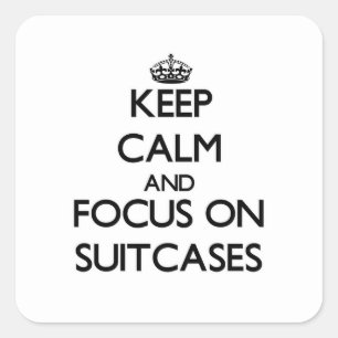 Keep Calm and focus on Suitcases
 Vierkante Sticker