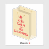 Keep Calm and Go Shopping (bag1) Sticker (Vel)