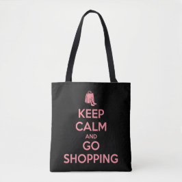 Keep Calm and Go Shopping Tote Bag