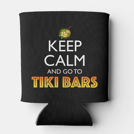 Keep Calm And Go To Tiki Bars Blikjeskoeler (Achterkant)