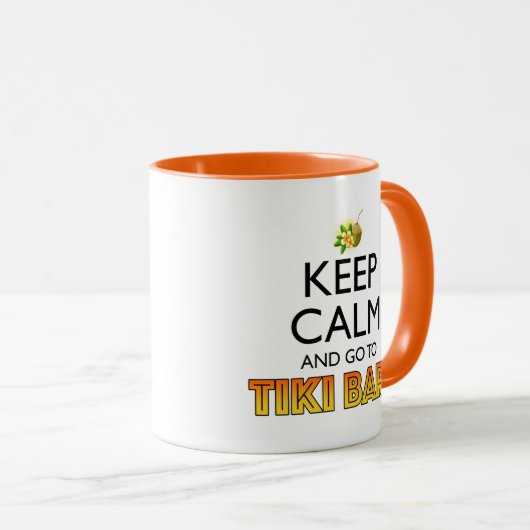 Keep Calm And Go To Tiki Bars Mok (Voorkant rechts)
