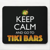 Keep Calm And Go To Tiki Bars Muismat (Voorkant)
