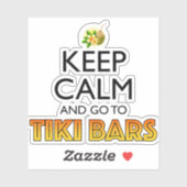 Keep Calm And Go To Tiki Bars Sticker (Vel)