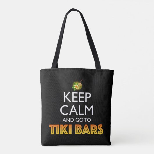 Keep Calm And Go To Tiki Bars Tote Bag (Achterkant)