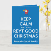 Keep Calm And Have A Reyt Good Christmas Santa  Kaart (Gele Bloem)