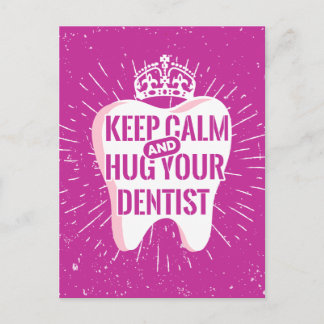 Keep Calm And Hug Your Dentist Briefkaart