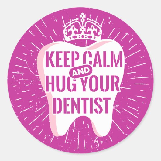 Keep Calm And Hug Your Dentist Ronde Sticker (Voorkant)