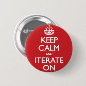 Keep calm and iterate on ronde button 5,7 cm (Voorkant /achterkant)