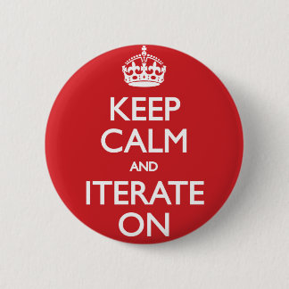 Keep calm and iterate on ronde button 5,7 cm