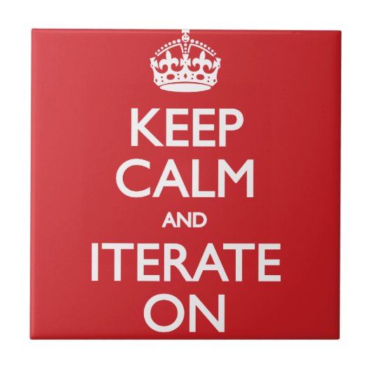 Keep calm and iterate on tegeltje (Voorkant)
