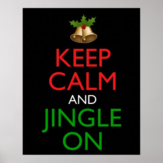 Keep Calm And Jingle On Funny Christmas Holiday Poster (Voorkant)