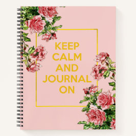Keep Calm and Journal On Gold Pink  Journal Notitieboek