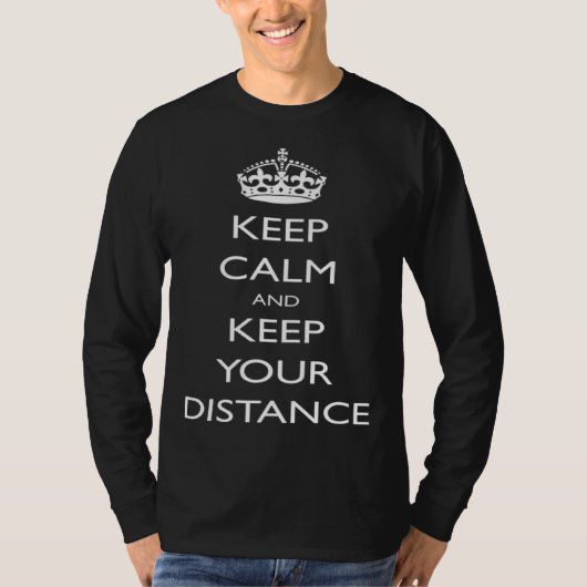 Keep Calm and Keep Your Distance Social Distancing T-shirt (Voorkant)
