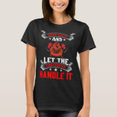 Keep Calm And Let The Firefighter Handle It Firefi T-shirt (Voorkant)