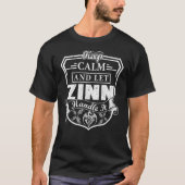 Keep Calm and Let ZINN Handle It T-shirt (Voorkant)