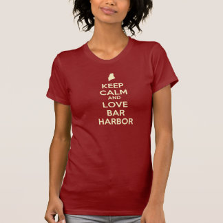 Keep Calm and Love Bar Harbour T-shirt